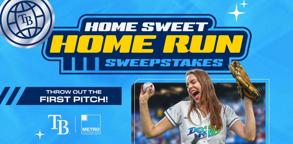 “Home Sweet Home Run” Sweepstakes Launches in Partnership with the Tampa Bay Rays